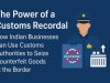 Power of Customs Recordal in India: Seizing Counterfeits at the Border