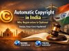 Automatic Copyright in India: Why Registration Is Optional | Sanjay Soya Case Explained