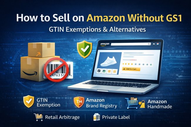 How to Sell on Amazon Without GS1 Barcodes: GTIN Exemptions & Alternatives