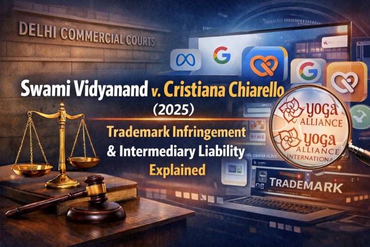 Swami Vidyanand v. Cristiana Chiarello (2025): Trademark Infringement & Intermediary Liability Explained