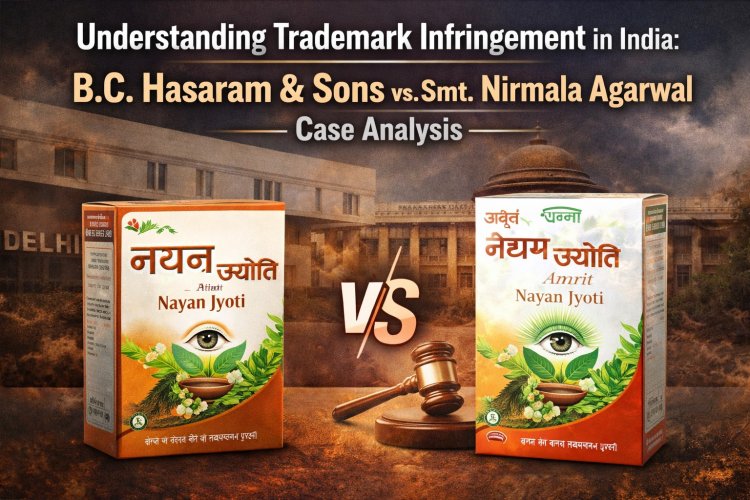 Understanding Trademark Infringement in India: B.C. Hasaram & Sons v. Smt. Nirmala Agarwal Case Analysis