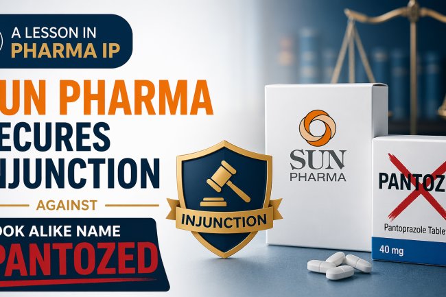A Lesson in Pharma IP: Sun Pharma Secures Injunction against look alike name Pantozed.