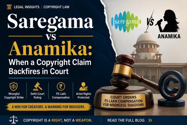 Saregama vs Anamika: When a Copyright Claim Backfires in Court