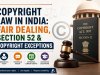Copyright Law in India: Fair Dealing, Section 52 & Copyright Exceptions