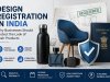 Design Registration in India: Complete Guide to Process, Cost, Eligibility & Designs Act, 2000
