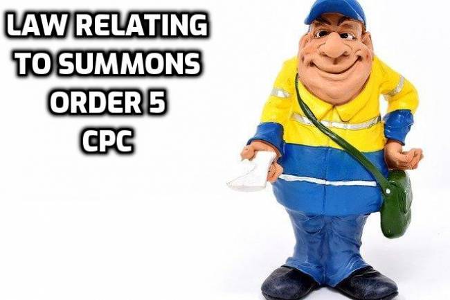 State the various mode of service of summons. Discuss fully the various modes of effecting service of summons on a defendant  Order 5 CPC 