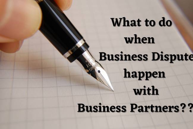 7 TIPS ON WHAT TO DO WHEN SMALL BUSINESS DISPUTES HAPPEN WITH YOUR BUSINESS PARTNER 