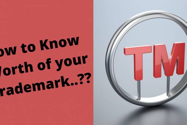 How to know the worth of your Trademark?