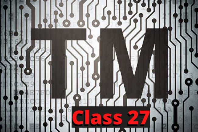 TRADEMARK CLASS TWENTY-SEVEN 