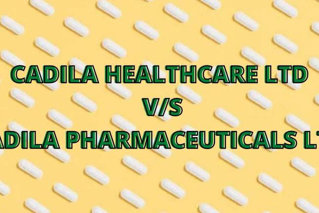 Case: CADILA HEALTHCARE LTD V/S CADILA PHARMACEUTICALS LTD