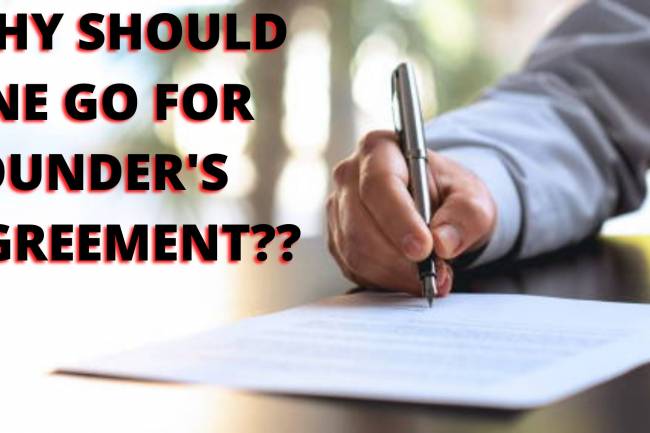 Why should one go for Founder’s Agreement?