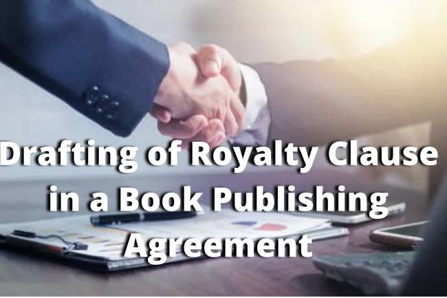Drafting of Royalty Clause in a Book Publishing Agreement