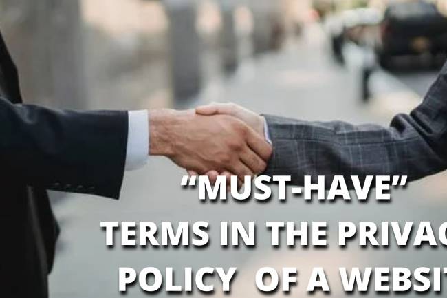 “MUST-HAVE” TERMS IN THE PRIVACY  POLICY  OF A WEBSITE