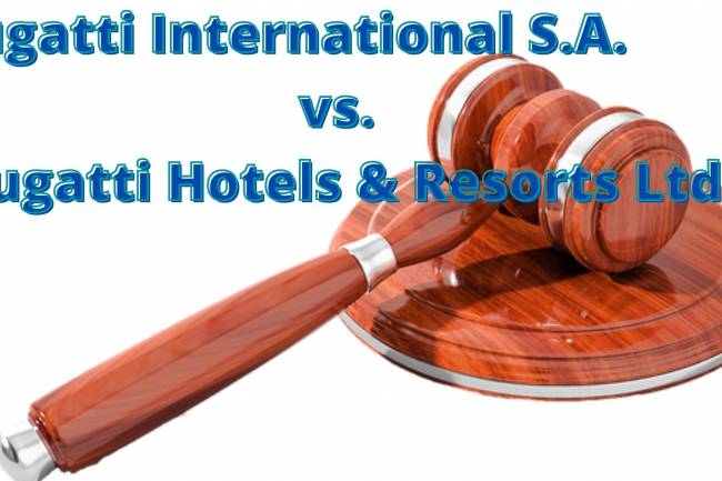 Bugatti International S.A. v. Bugatti Hotels & Resorts Ltd.