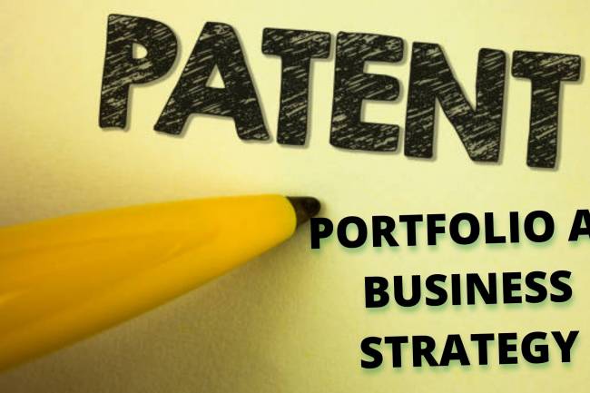 Patent Portfolio as Business Strategy