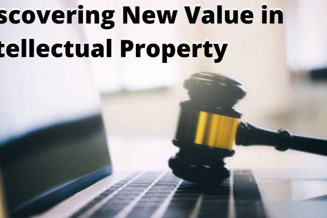 Discovering New Value in Intellectual Property