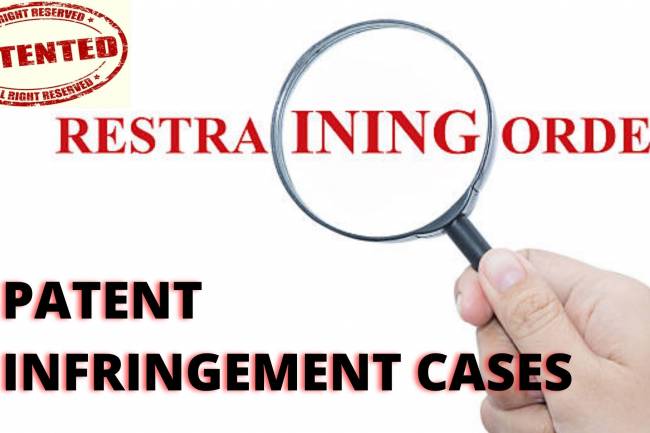 Injunctions and Restraining Orders in Patent Infringement Cases