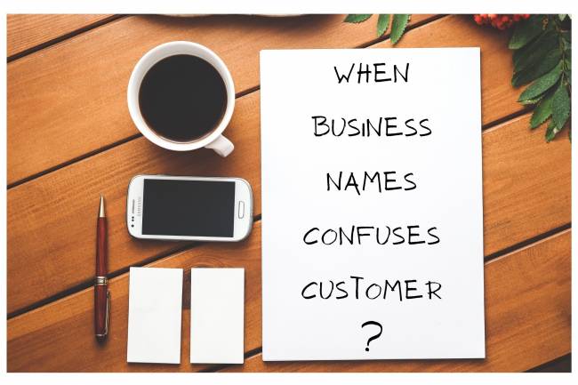 WHEN BUSINESS NAMES CONFUSES CUSTOMER