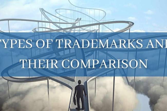 TYPES OF TRADEMARKS AND THEIR COMPARISON