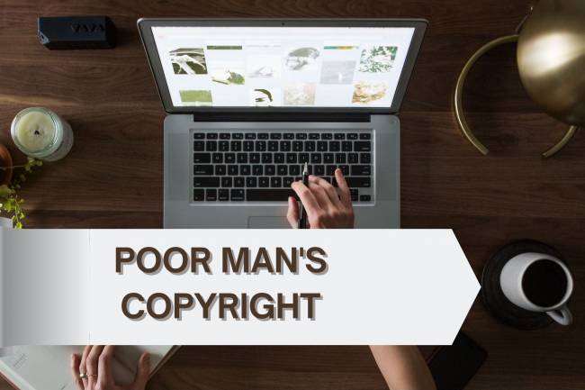 POOR MAN'S COPYRIGHT