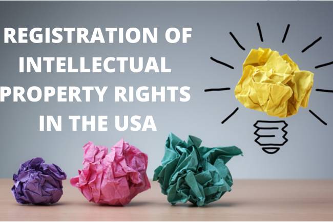 Registration of Intellectual Property Rights in the USA
