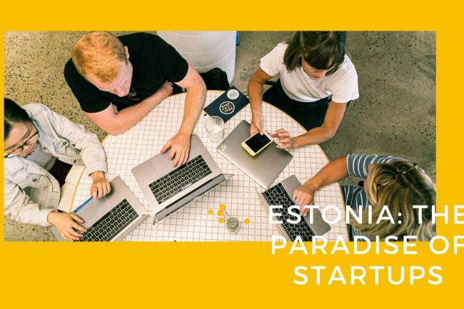 Estonia: The Paradise of Startups