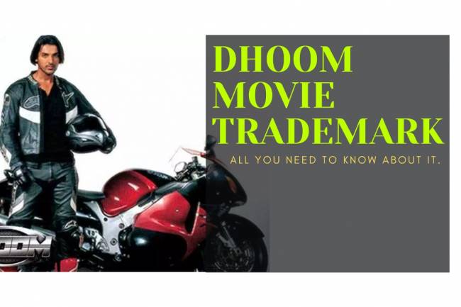 DHOOM MOVIE TRADEMARK