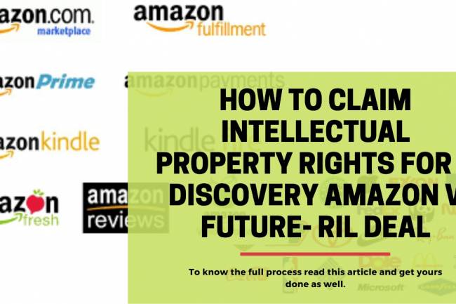 HOW TO CLAIM INTELLECTUAL PROPERTY RIGHTS FOR A DISCOVERY AMAZON V FUTURE- RIL DEAL 