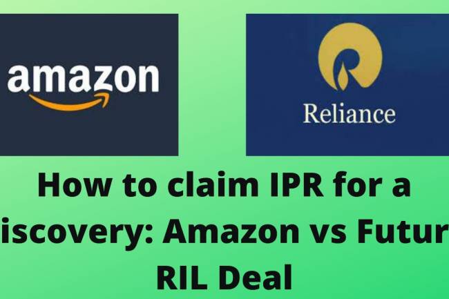 HOW TO CLAIM INTELLECTUAL PROPERTY RIGHTS FOR A DISCOVERY AMAZON V FUTURE- RIL DEAL 