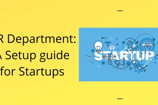 HR DEPARTMENT – A SETUP GUIDE FOR STARTUPS