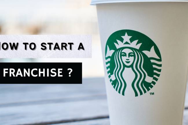 How to Start a Franchise?