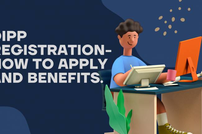 DIPP REGISTRATION- HOW TO APPLY AND BENEFITS