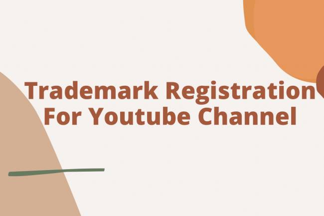 Trademark Registration For Youtube Channel.