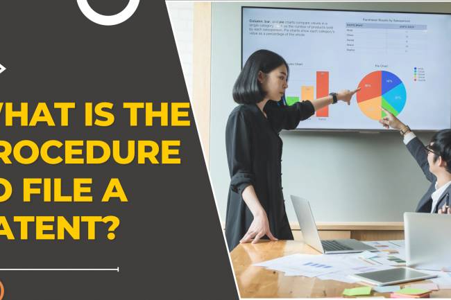 What is the Procedure to File a Patent?