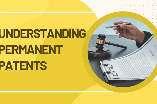 Understanding Permanent Patents.