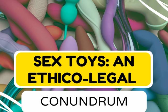 Sex Toys: An Ethico - Legal Conundrum