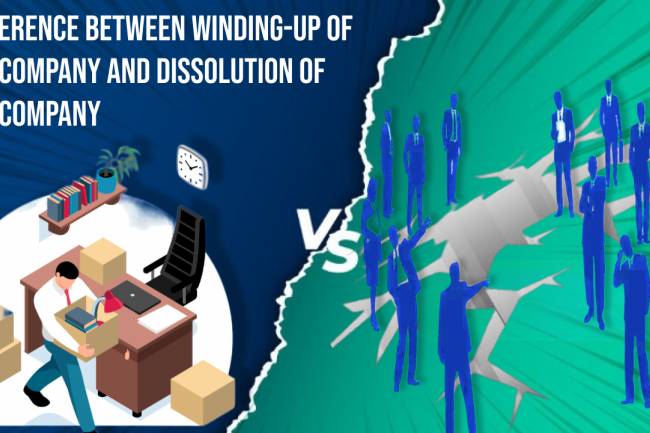 Difference between Winding-up of the Company and Dissolution of the Company