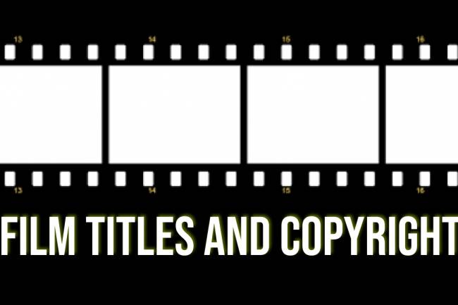 Film Titles and Copyright Law