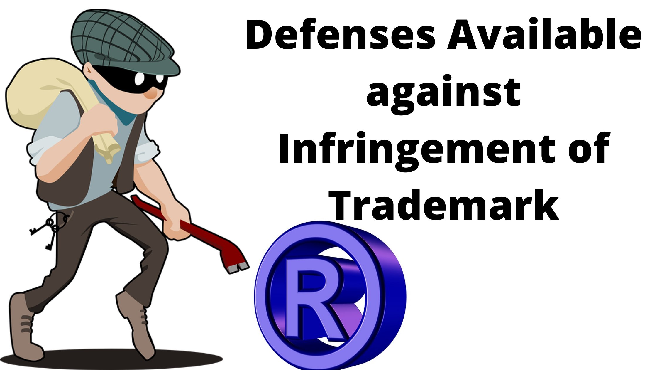 Defenses Available against Infringement of Trademark