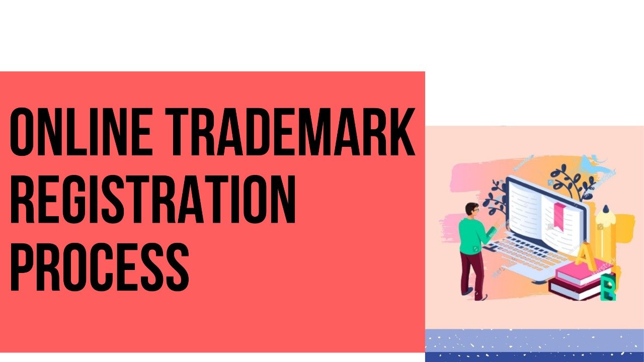 ONLINE TRADEMARK REGISTRATION PROCESS 