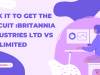 RISK IT TO GET THE BISCUIT :BRITANNIA INDUSTRIES Ltd Vs ITC LIMITED.