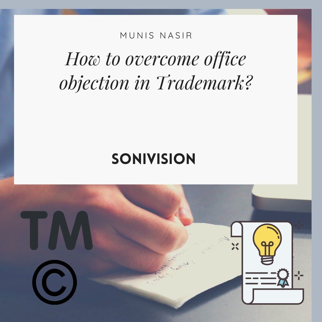 How to overcome Office objection in Trademark?