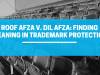 ROOF AFZA V. DIL AFZA: FINDING MEANING IN TRADEMARK PROTECTION