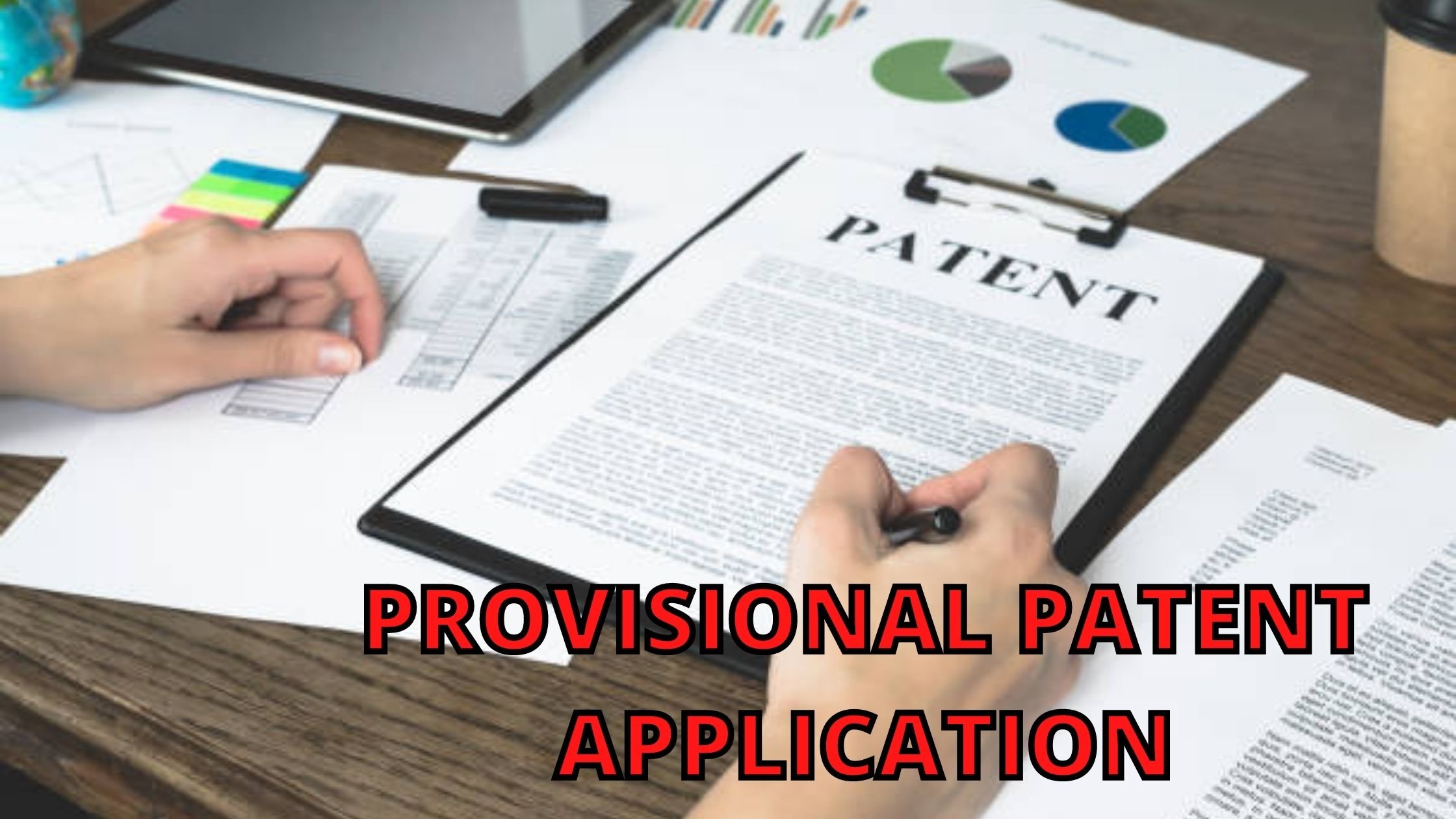 What is Provisional Patent Applications?