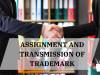 ASSIGNMENT AND TRANSMISSION OF TRADEMARK