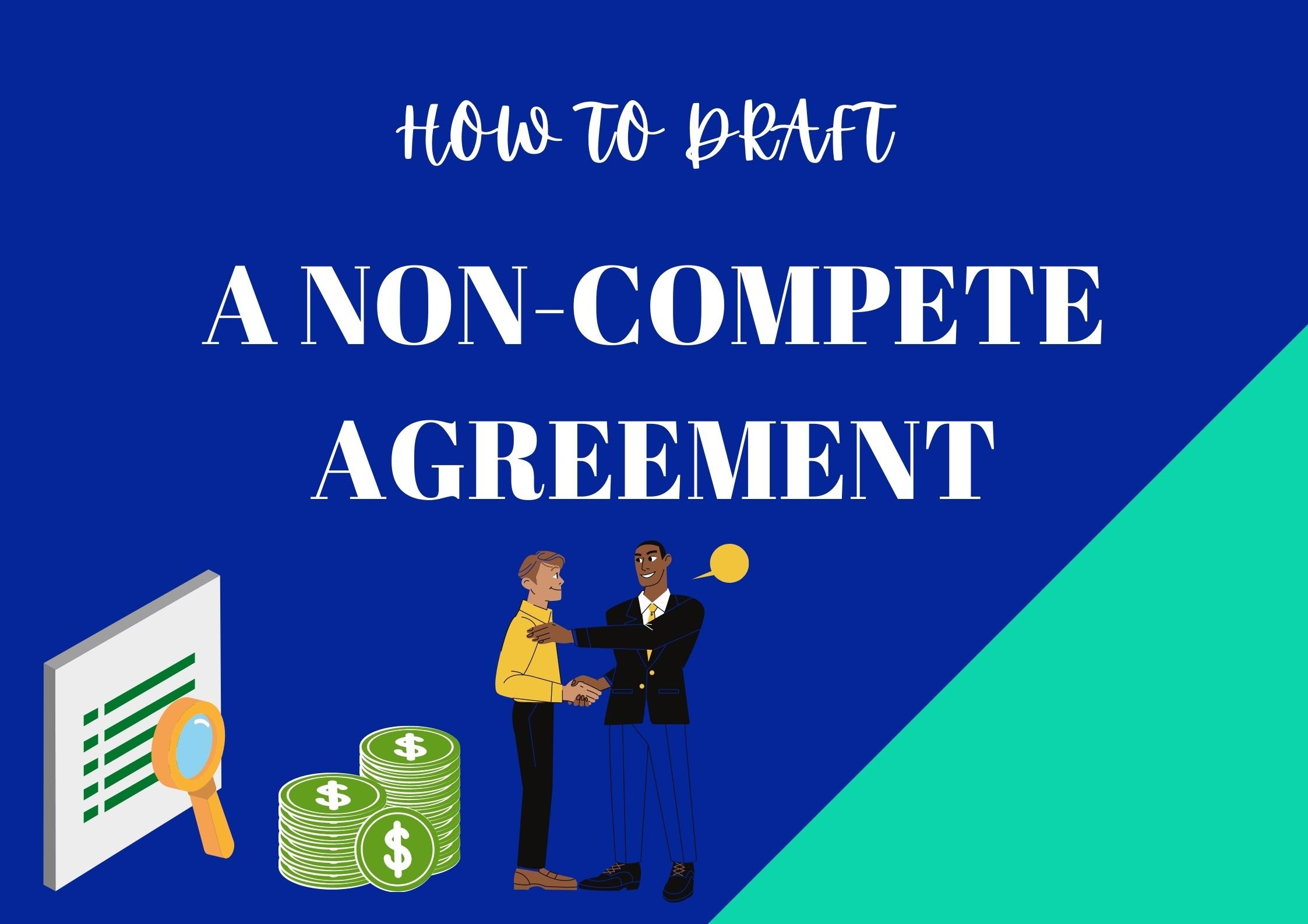HOW TO DRAFT A NON-COMPETE AGREEMENT