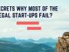 3 SECRETS WHY MOST OF THE LEGAL START-UPS FAIL?