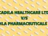 Case: CADILA HEALTHCARE LTD V/S CADILA PHARMACEUTICALS LTD