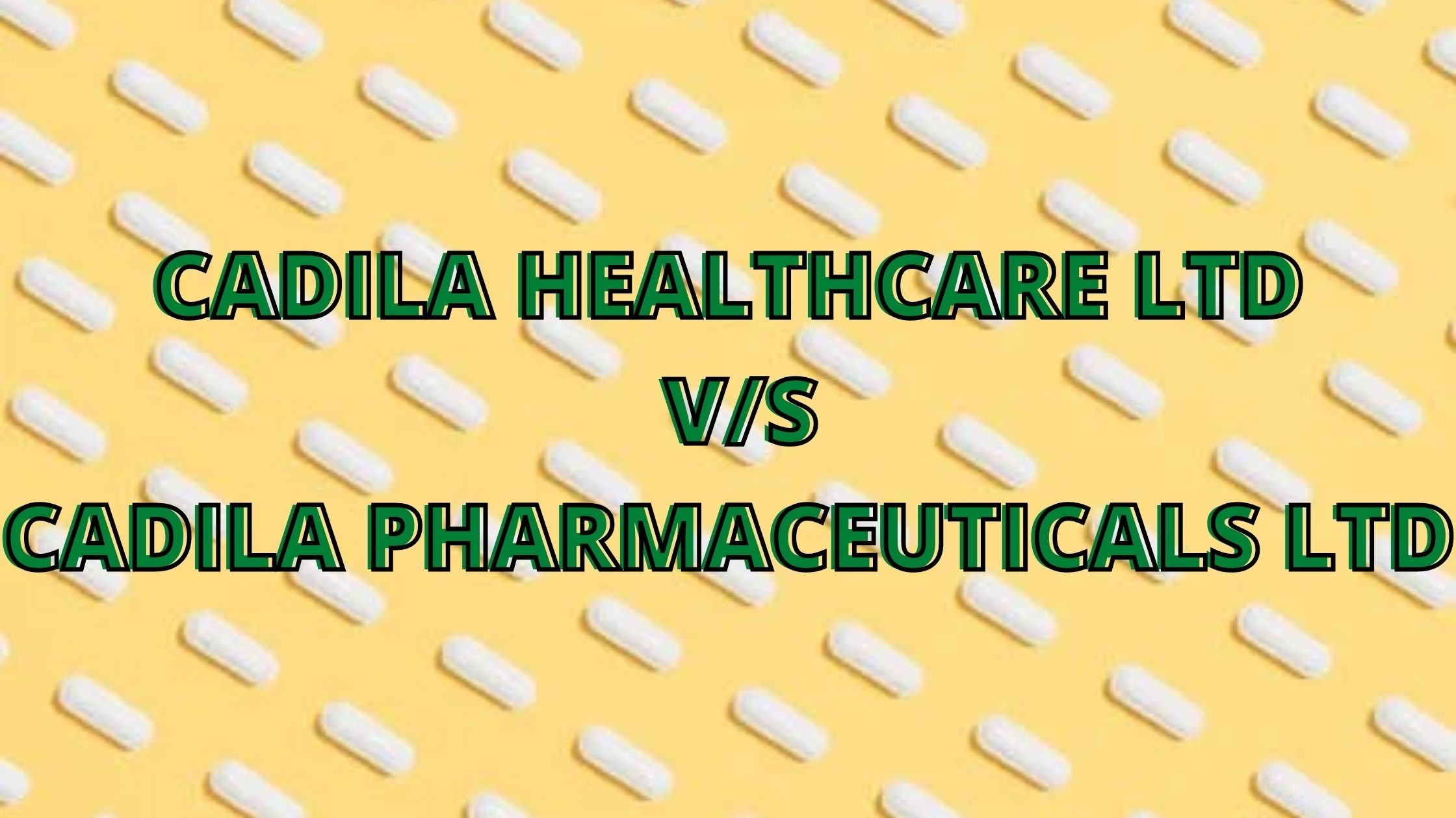 Case: CADILA HEALTHCARE LTD V/S CADILA PHARMACEUTICALS LTD