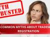 COMMON MYTHS ABOUT TRADEMARK REGISTRATION